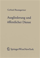 Gerhard Baumgartner - Ausgliederung und öffentlicher Dienst (f. Österreich)