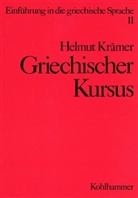 Helmut Krämer - Einführung in die griechische Sprache - Bd.2: Griechischer Kursus