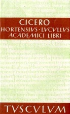 Cicero - Hortensius, Lucullus, Academici Libri