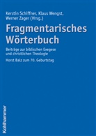 Kerstin Schiffner, Klaus Wengst, Werner Zager - Fragmentarisches Wörterbuch