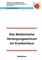 Das Medizinische Versorgungszentrum am Krankenhaus