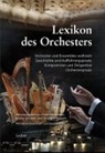 Frank Heidlberger, Gesin Schröder, Gesine Schröder, Christoph Wünsch - Instrumenten-Lexika - 7: Lexikon des Orchesters, 2 Bde.