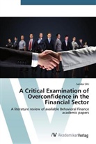 Sandor Olti - A Critical Examination of Overconfidence in the Financial Sector