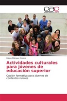 Liliana Márquez Orozco - Actividades culturales para jóvenes de educación superior