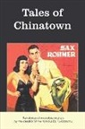 Sax Rohmer - Tales of Chinatown
