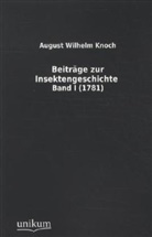 August W. Knoch, August Wilhelm Knoch - Beiträge zur Insektengeschichte (1781). Bd.1