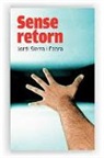Jordi Sierra i Fabra - Sense retorn