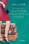 Lindsey Kelk - Ik hou van New York, Hollywood en Parijs
