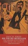 Isaac Bashevis Singer - Der Tod des Methusalem
