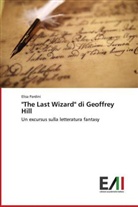Elisa Pardini - "The Last Wizard" di Geoffrey Hill