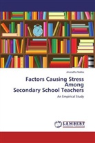 Anuradha Nakka - Factors Causing Stress Among Secondary School Teachers