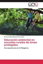 Mª de la Paloma Martínez Fernández, Maria de la Paloma Martínez Fernández - Educación ambiental en escuelas rurales de áreas protegidas