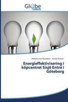 Mohammed Abudaher, Kamal Alomari - Energieffektivisering i köpcentret Sisjö Entré i Göteborg