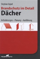 Stephan Appel - Brandschutz im Detail - Dächer
