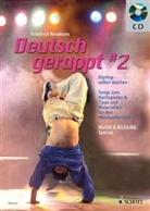 Friedrich Neumann - Deutsch gerappt 2, m. Audio-CD