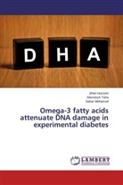 Jiha Hussein, Jihan Hussein, Sahar Mohamed, Mamdou Taha, Mamdouh Taha - Omega-3 fatty acids attenuate DNA damage in experimental diabetes