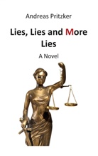 Andreas Pritzker - Lies, Lies and More Lies