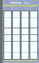Theo von Taane - Fencing 2 in 1 Tacticboard and Training Workbook
