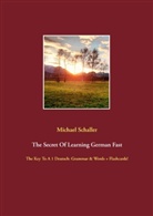 Michael Schaller - The Secret Of Learning German Fast