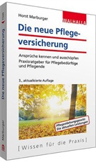 Horst Marburger - Die neue Pflegeversicherung
