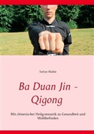 Stefan Wahle - Ba Duan Jin - Qigong