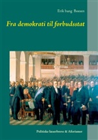 Erik Bang Boesen - Fra demokrati til forbudsstat