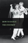 Anon, Anon. - How to Dance the Foxtrot