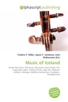 John McBrewster, Frederic P. Miller, Agnes F. Vandome - Music of Iceland