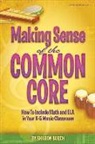 Sharon Burch - Making Sense of the Common Core
