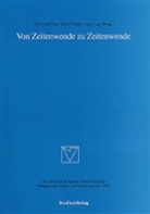 Wilhelm Filla, Elke Gruber, Jurij Jug - Von Zeitwende zu Zeitwende