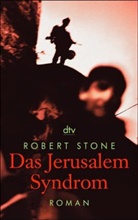 Robert Stone - Das Jerusalem-Syndrom