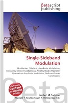 Susan F Marseken, Susan F. Marseken, Lambert M. Surhone, Miria T Timpledon, Miriam T. Timpledon - Single-Sideband Modulation
