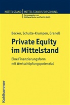 Wolfgang Becker, Sebastian Graneß, Kathrin Schulte-Krumpen, Wolfgang Becker, Patrick Ulrich - Private Equity im Mittelstand