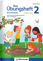 Wiebke Meyer, Miriam Fritz, Mario Kuchinke-Hofer, tiff.any GmbH/Berlin, Tiffany - Das Übungsheft Basiswissen Mathematik. Bd.2