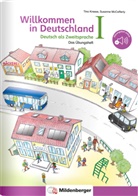 Tin Kresse, Tina Kresse, Susanne McCafferty - Das Übungsheft Willkommen in Deutschland: Willkommen in Deutschland - Deutsch als Zweitsprache - Das Übungsheft. Tl.1