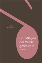 Carl Dahlhaus - Grundlagen der Musikgeschichte