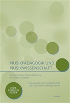 Claudia Breitfeld, Ut Jung-Kaiser, Ute Jung-Kaiser, Brigitte Vedder - Musikpädagogik und Musikwissenschaft