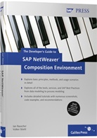 Jan Rauscher, Volker Stiehl - The Developer's Guide to the SAP NetWeaver Composition Environment, w. DVD-ROM