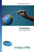 Florenc Patise, Florence Patise - Terrorisme