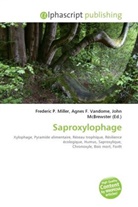 John McBrewster, Frederic P. Miller, Agnes F. Vandome - Saproxylophage