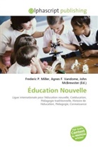 Agne F Vandome, John McBrewster, Frederic P. Miller, Agnes F. Vandome - Éducation Nouvelle