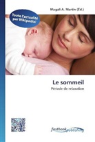 Magal A Martin, Magali A. Martin - Le sommeil