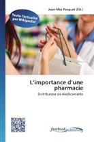 Jean-Mé Pasquet, Jean-Mée Pasquet - L importance d une pharmacie