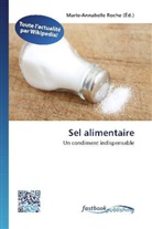 Marie-Annabell Roche, Marie-Annabelle Roche - Sel alimentaire