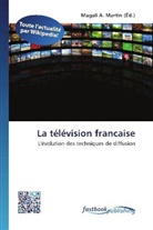 Magal A Martin, Magali A. Martin - La télévision francaise