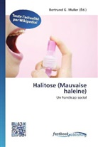 Bertran G Muller, Bertrand G. Muller - Halitose (Mauvaise haleine)