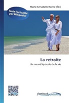 Marie-Annabell Roche, Marie-Annabelle Roche - La retraite