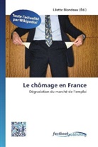 Lilett Blondeau, Lilette Blondeau - Le chômage en France
