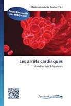 Marie-Annabell Roche, Marie-Annabelle Roche - Les arrêts cardiaques