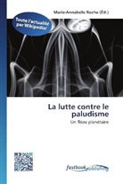 Marie-Annabell Roche, Marie-Annabelle Roche - La lutte contre le paludisme